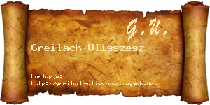 Greilach Ulisszesz névjegykártya